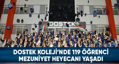 DOSTEK Koleji’nde mezuniyet heyecanı yaşandı