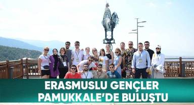 Erasmuslu Gençler Pamukkale’de Buluştu