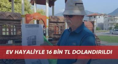 Ev hayali kurarken 16 bin TL dolandırıldı