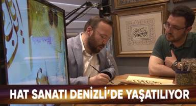 Hat sanatı Denizli’de yaşatılıyor