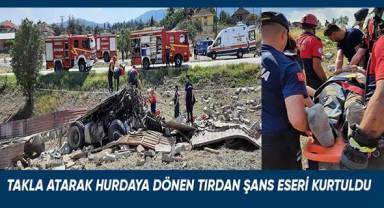 Hurdaya dönen tırdan şans eseri kurtuldu