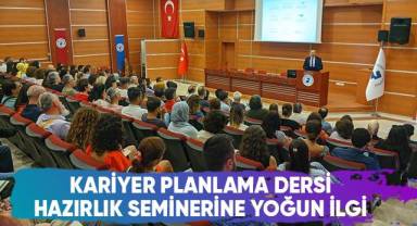 Kariyer Planlama Dersi Hazırlık Seminerine Yoğun İlgi