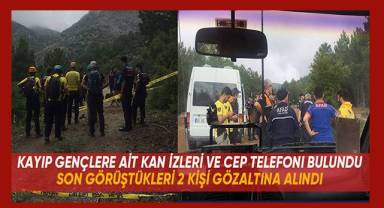 Kayıp 2 gencin son görüştükleri 2 şüpheli gözaltına alındı