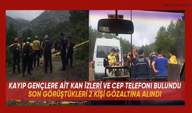 Kayıp 2 gencin son görüştükleri 2 şüpheli gözaltına alındı
