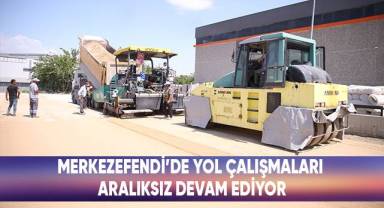 Merkezefendi'de birçok bölgede üst yapı çalışmaları gerçekleştiriliyor