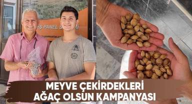 Meyve çekirdekleri ağaç olsun kampanyası