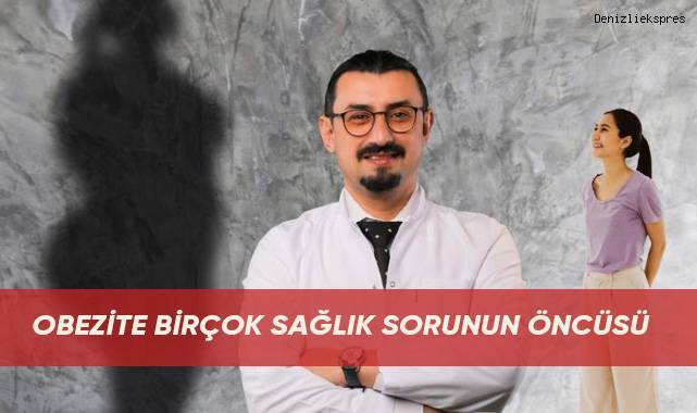 Obezite birçok sağlık sorunun öncüsü