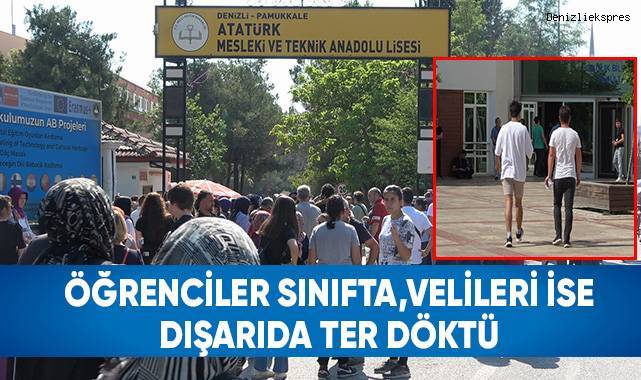 Öğrenciler sınıfta, velileri ise dışarıda ter döktü