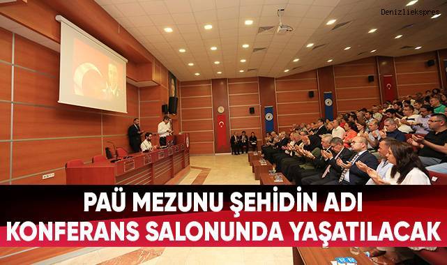 PAÜ mezunu şehidin adı konferans salonunda yaşatılacak