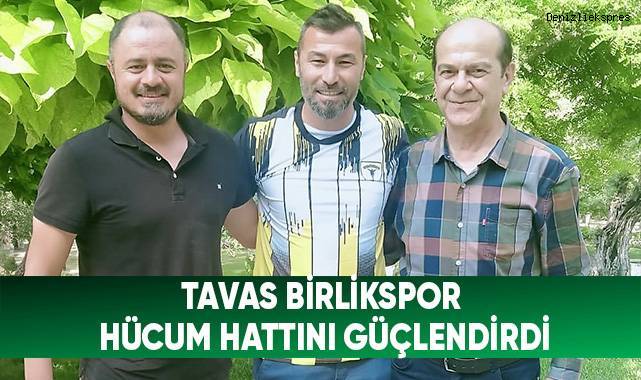 Tavas Birlikspor hücum hattını güçlendirdi