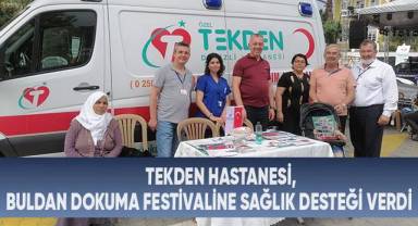 Tekden Hastanesi, Buldan Dokuma Festivaline sağlık desteği verdi