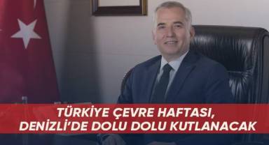 Türkiye Çevre Haftası, Denizli’de dolu dolu kutlanacak