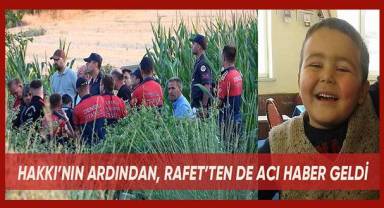 11 yaşındaki Hakkı’nın ardından 9 yaşındaki Rafet’ten de acı haber geldi