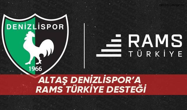 Altaş Denizlispor’a RAMS Türkiye desteği