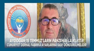 Aydoğan; 15 Temmuz’ların bir daha yaşanmaması için, tek yol laikliktir