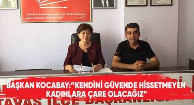 Başkan Kocabay:”Kendini güvende hissetmeyen kadınlara çare olacağız”