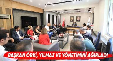 Başkan Örki, Yılmaz Ve Yönetimini Ağırladı