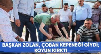 Başkan Zolan çoban kepeneği giydi, koyun kırktı