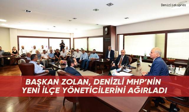 Başkan Zolan, Denizli MHP’nin yeni ilçe yöneticilerini ağırladı