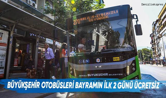 Büyükşehir otobüsleri bayramın ilk 2 günü ücretsiz
