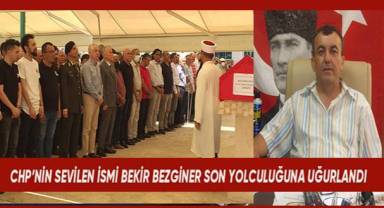 Denizli CHP'nin sevilen isimlerinden Bekir Bezginer son yolculuğuna uğurlandı