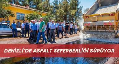 Denizli’de asfalt seferberliği sürüyor