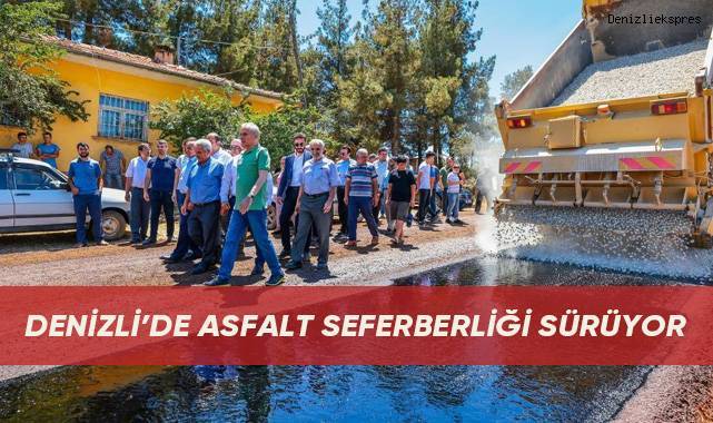Denizli’de asfalt seferberliği sürüyor