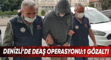 Denizli’de DEAŞ operasyonu: 1 gözaltı