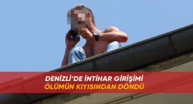 Denizli’de İntihar Girişimi