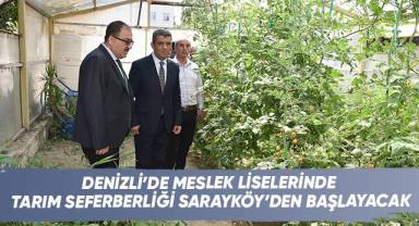 Denizli’de Meslek Liselerinde Tarım Seferberliği Sarayköy’den Başlayacak
