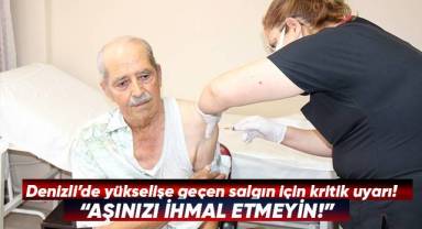 Denizli’de yükselişe geçen salgın için kritik uyarı
