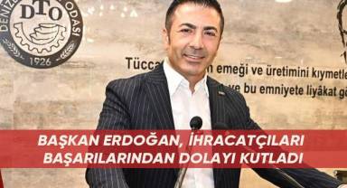 Denizli’nin ihracatı 6 ayda 2,5 milyar doları aştı