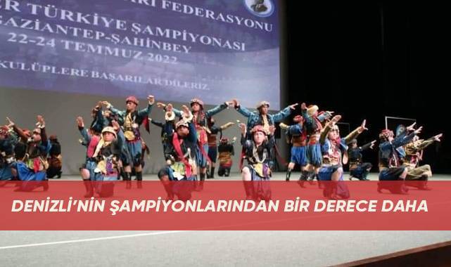 Denizli’nin şampiyonlarından bir derece daha