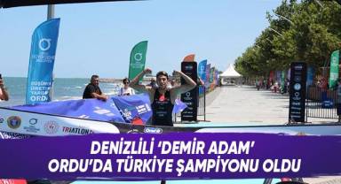 Denizlili ‘Demir Adam’ Ordu’da Türkiye şampiyonu oldu