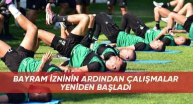 Denizlispor bayram izninin ardından çalışmalara başladı