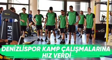 Denizlispor kamp çalışmalarına hız verdi