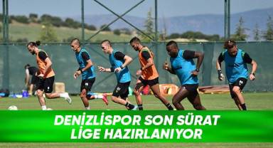 Denizlispor son sürat lige hazırlanıyor