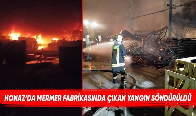 Honaz’da mermer fabrikasında çıkan yangın söndürüldü
