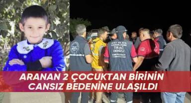 Kayıp çocuklardan 1’inin cansız bedenine ulaşıldı