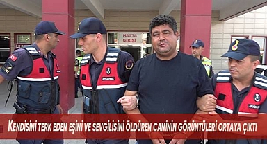 Kendisini terk eden eşi ve sevgilisini öldüren kocanın son görüntüleri ortaya çıktı
