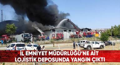 Lojistik deposunda çıkan yangına itfaiye ve TOMA’larla müdahale ediliyor