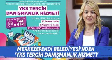 Merkezefendi Belediyesi'nden 'YKS Tercih Danışmanlık Hizmeti'