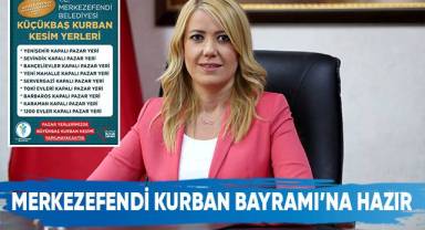 Merkezefendi Kurban Bayramı’na Hazır