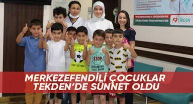 Merkezefendili çocuklar Tekden’de sünnet oldu