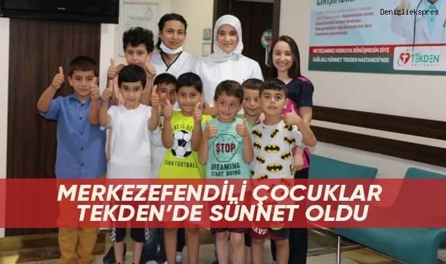 Merkezefendili çocuklar Tekden’de sünnet oldu