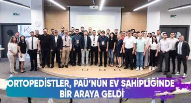 Ortopedistler, PAÜ’nün Ev Sahipliğinde Bir Araya Geldi