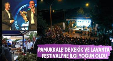Pamukkale’de Kekik Ve Lavanta Festivali’ne İlgi Yoğun Oldu