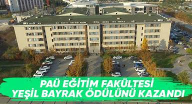 PAÜ Eğitim Fakültesi Yeşil Bayrak Ödülünü Kazandı