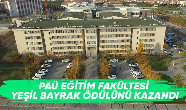 PAÜ Eğitim Fakültesi Yeşil Bayrak Ödülünü Kazandı