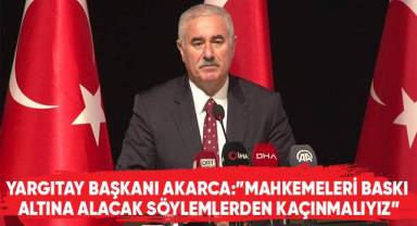 Yargıtay Başkanı Akarca: